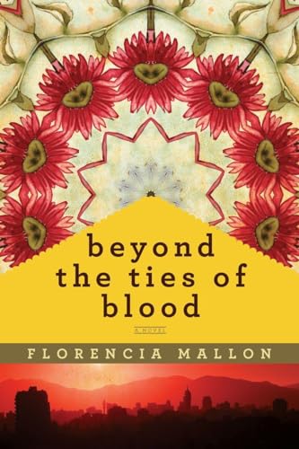 Beyond the Ties of Blood: A Novel - Click to Buy