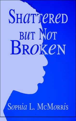 Shattered but Not Broken