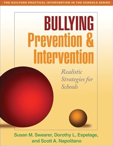Bullying Prevention and Intervention: Realistic Strategies for Schools (The Guilford Practical Intervention in the Schools Series) - Click to Buy