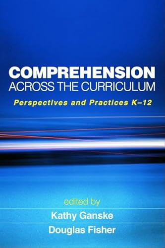 Comprehension Across the Curriculum: Perspectives and Practices K-12 - Click to Buy