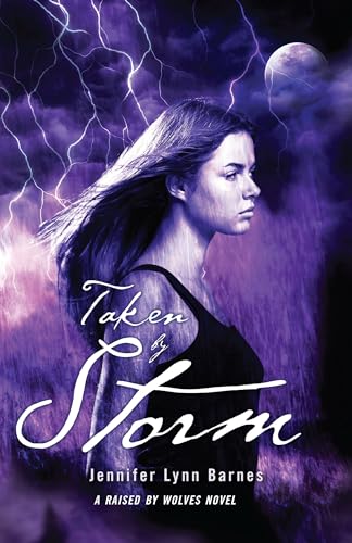 Taken by Storm: A Raised by Wolves Novel - Click to Buy