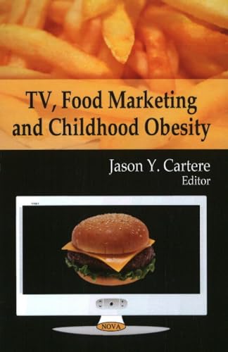 TV, Food Marketing and Childhood Obesity - Click to Buy