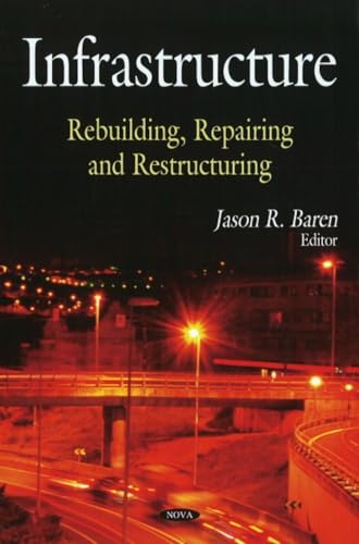 Infrastructure: Rebuilding, Repairing and Restructing - Click to Buy