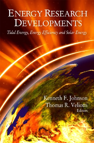 Energy Research Developments: Tidal Energy, Energy Efficiency and Solar Energy - Click to Buy