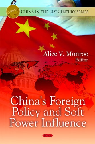 China's Foreign Policy & Soft Power Influence (China in the 21st Century) - Click to Buy