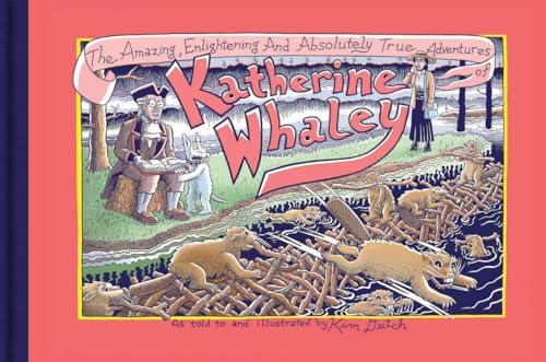 The Amazing, Enlightening and Absolutely True Adventures of Katherine Whaley - Click to Buy