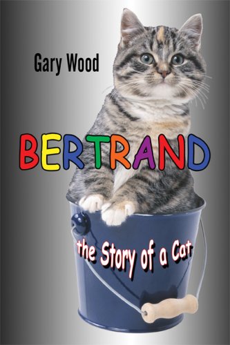 Bertrand: The Story of a Cat - Click to Buy