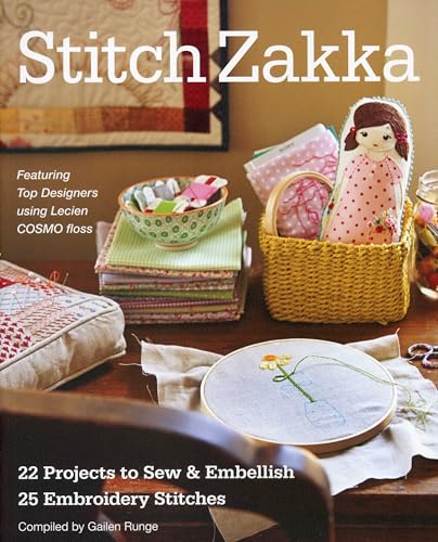 Stitch Zakka: 22 Projects to Sew & Embellish • 25 Embroidery Stitches - Click to Buy