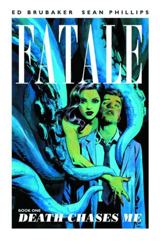 Fatale Volume 1: Death Chases Me - Click to Buy