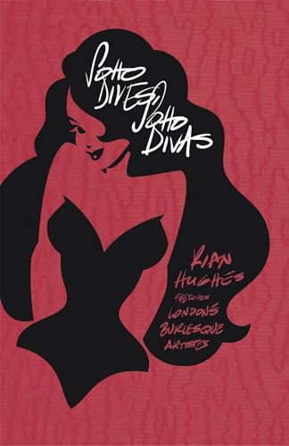 Soho Dives, Soho Divas - Click to Buy