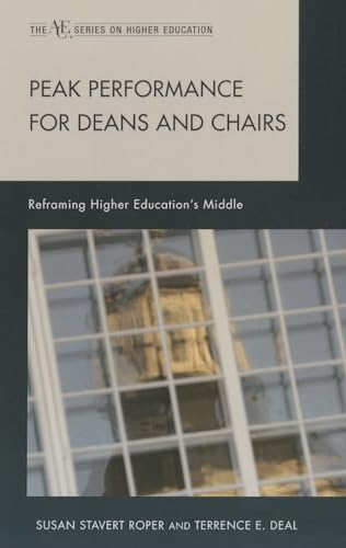 Peak Performance for Deans and Chairs: Reframing Higher Education's Middle - Click to Buy