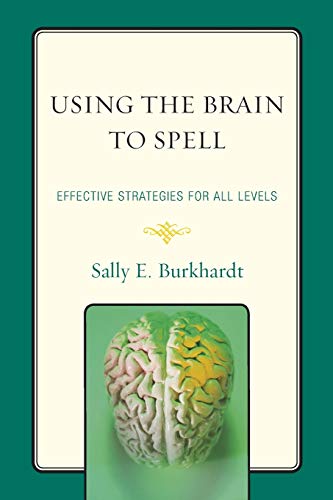 Using the Brain to Spell: Effective Strategies for All Levels - Click to Buy