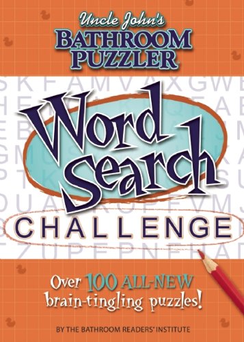 Uncle John's Bathroom Puzzler: Word Search Challenge - Click to Buy