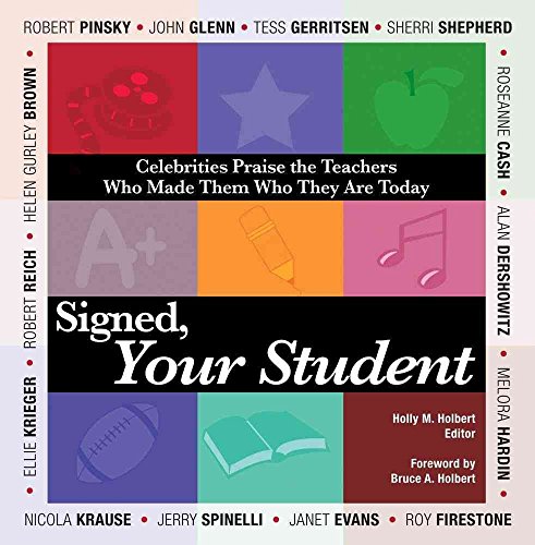 Signed, Your Student: Celebrities praise the teachers who made them who they are today - Click to Buy