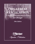 Industrial Ventilation A Manual of Recommended Practice for Design, 29th Edition - Click to Buy