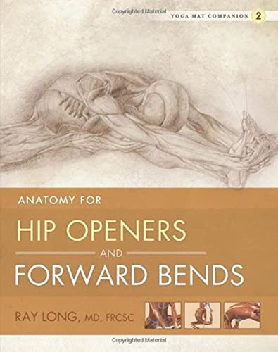 Yoga Mat Companion 2: Anatomy for Hip Openers and Forward Bends - Click to Buy