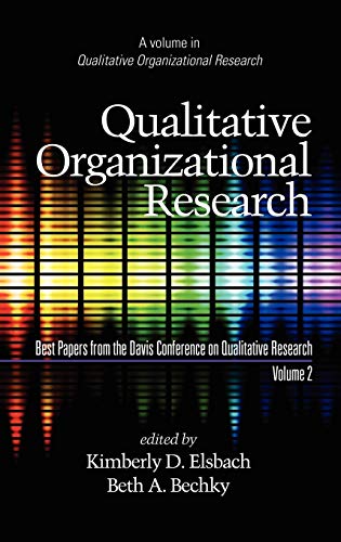 Qualitative Organizational Research, Best Papers from the Davis Conference on Qualitative Research, Vol 2