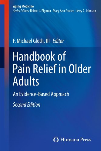 Handbook of Pain Relief in Older Adults: An Evidence-Based Approach (Aging Medicine) - Click to Buy