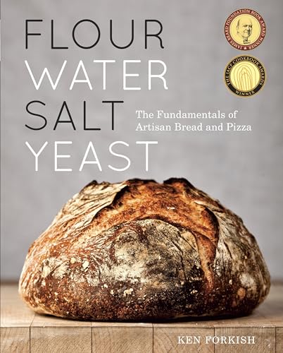 Flour Water Salt Yeast: The Fundamentals of Artisan Bread and Pizza [A Cookbook] - Click to Buy