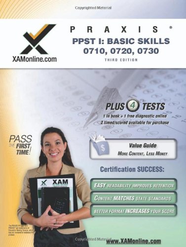 Praxis PPST I: Basic Skills: 0710, 0720, 0730 - Click to Buy