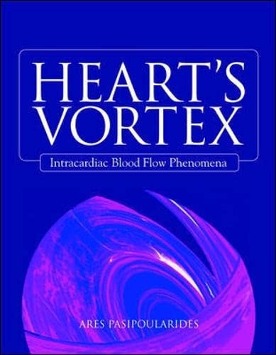 Heart's Vortex: Intracardiac Blood Flow Phenomena - Click to Buy