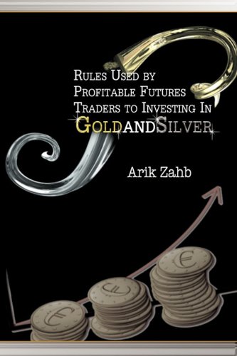 Rules Used by Profitable Traders for Investing in Gold and Silver - Click to Buy