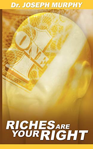 Riches Are Your Right - Click to Buy