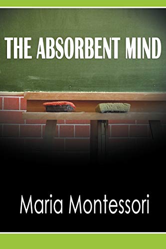 The Absorbent Mind - Click to Buy
