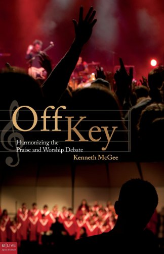 Off Key: Harmonizing the Praise and Worship Debate - Click to Buy