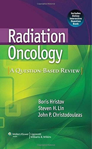 Radiation Oncology: A Question-Based Review - Click to Buy