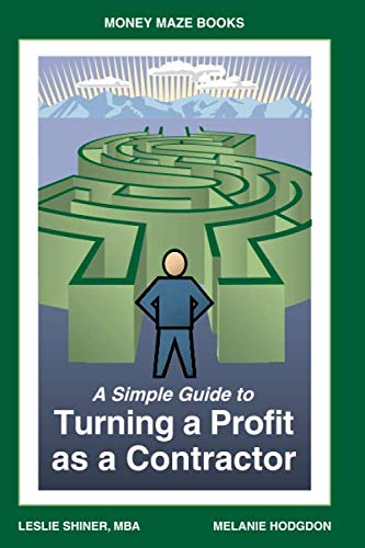 A Simple Guide to Turning A Profit as a Contractor - Click to Buy