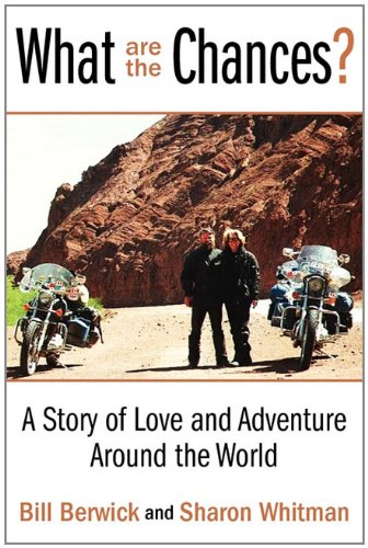 What Are the Chances?: A Story of Love and Adventure Around the World - Click to Buy