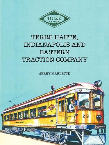 Terre Haute, Indianapolis and Eastern Traction Company - Click to Buy