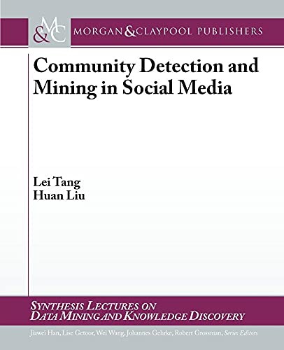 Community Detection and Mining in Social Media - Click to Buy