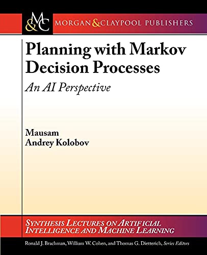 Planning with Markov Decision Processes: An AI Perspective - Click to Buy