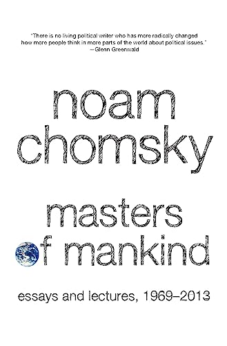 Masters of Mankind: Essays and Lectures, 1969-2013