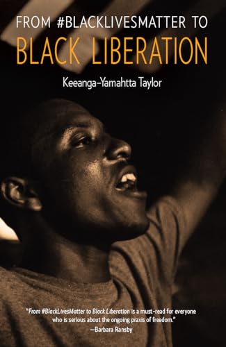 From #BlackLivesMatter to Black Liberation - Click to Buy