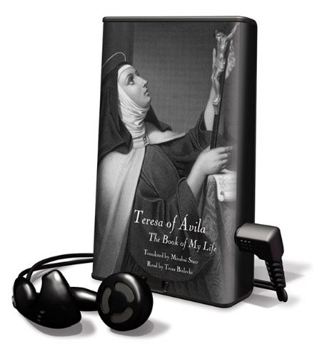 Teresa of Avila: The Book of My Life (Playaway Adult Nonfiction) - Click to Buy