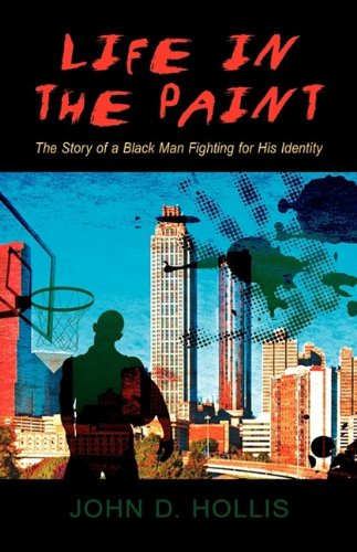 Life in the Paint: the Story of a Black Man Fighting for His Identity - Click to Buy