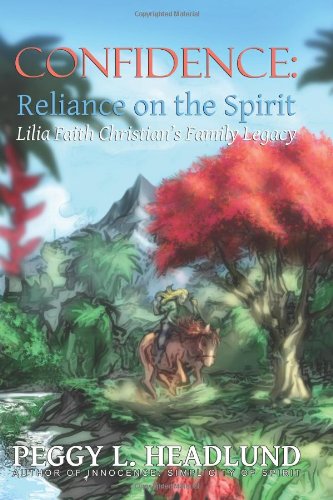Confidence: Reliance on the Spirit Lila Faith Christian's Family Legacy - Click to Buy