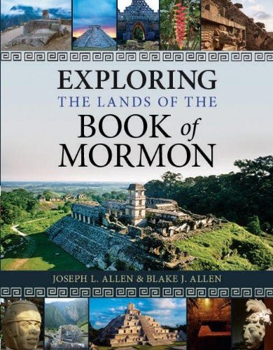 Exploring The Lands Of The Book of Mormon - Click to Buy