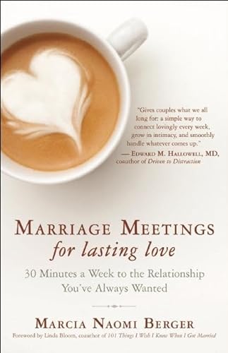 Marriage Meetings for Lasting Love: 30 Minutes a Week to the Relationship You've Always Wanted - Click to Buy