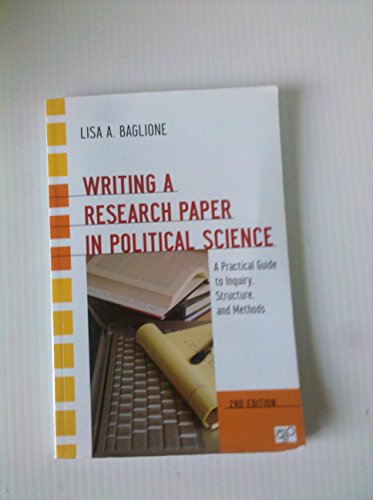 Writing a Research Paper in Political Science: A Practical Guide to Inquiry, Structure, and Methods - Click to Buy