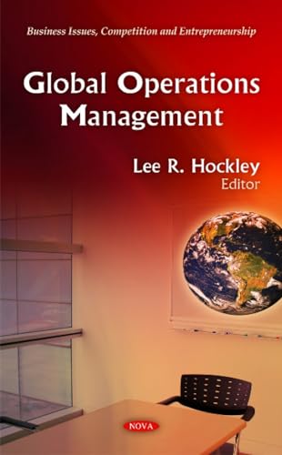 Global Operations Management (Business Issues, Competition and Entrepreneurship)