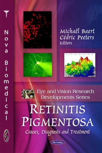 Retinitis Pigmentosa: Causes, Diagnosis and Treatment (Eye and Vision Research Developments) - Click to Buy