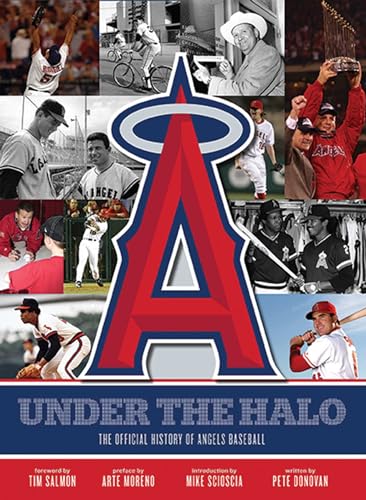 Under the Halo: The Official History of Angels Baseball - Click to Buy