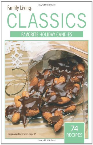 Favorite Holiday Candies (Family Living Classics) - Click to Buy