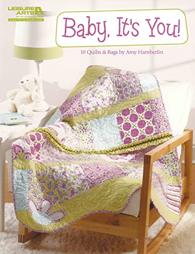 Baby, It's You! 10 Quilts & Bags - Click to Buy