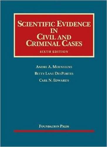 Scientific Evidence in Civil and Criminal Cases, 6th (University Casebooks) - Click to Buy