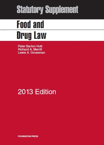 Food and Drug Law, 2013: Statutory Supplement - Click to Buy